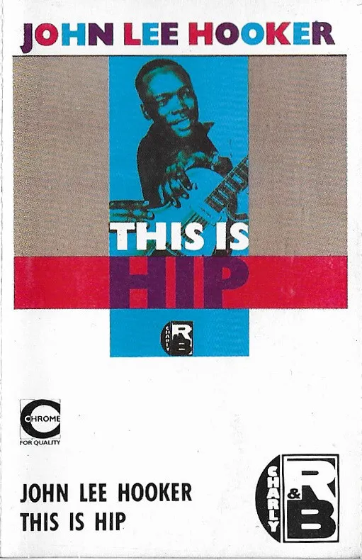 John Lee Hooker – This Is Hip