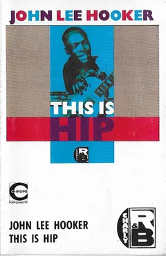 John Lee Hooker – This Is Hip (Cassette, Compilation)