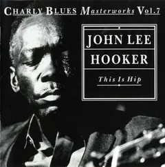 John Lee Hooker Charly R&B – This Is Hip (CD, Compilation)