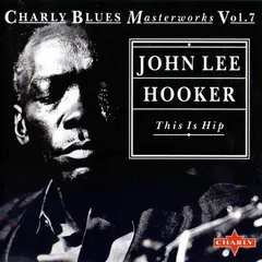 John Lee Hooker Charly Records – This Is Hip (CD, Compilation)