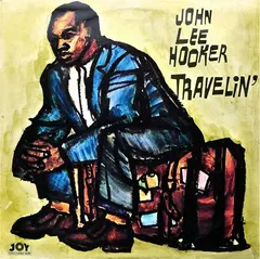 John Lee Hooker Joy Records – Travelin' (Vinyl, LP)