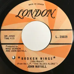John Mayall London Records – Broken Wings (Vinyl, 7")