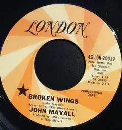 John Mayall London Records – Broken Wings (Vinyl, 7")