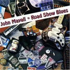 John Mayall – Road Show Blues (Vinyl, LP)