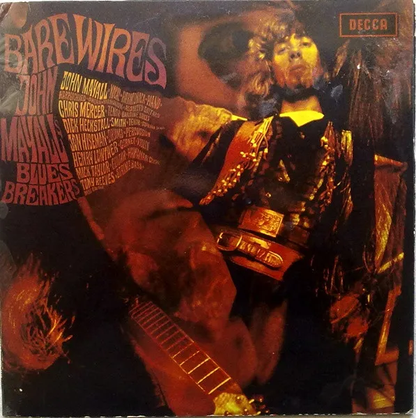 John Mayall's Bluesbreakers* – Bare Wires