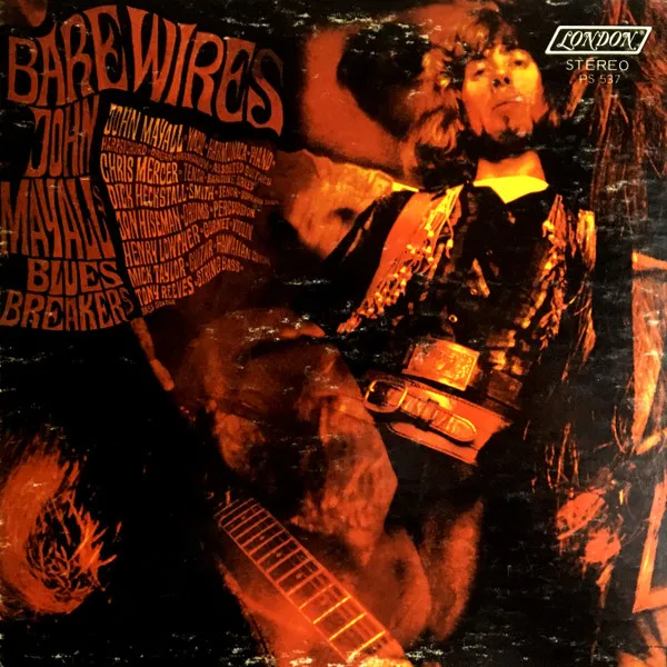 John Mayall's Bluesbreakers* – Bare Wires