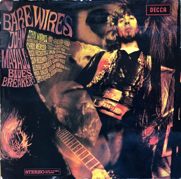 John Mayall's Bluesbreakers* – Bare Wires