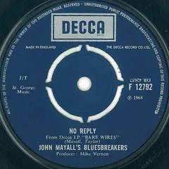 John Mayall's Bluesbreakers* Decca – No Reply / She's Too Young (Vinyl, 7")