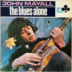 John Mayall – The Blues Alone (Vinyl, LP)