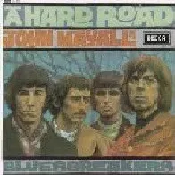 John Mayall & The Bluesbreakers – A Hard Road