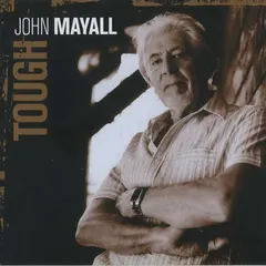 John Mayall Eagle Records – Tough (CD, Album)