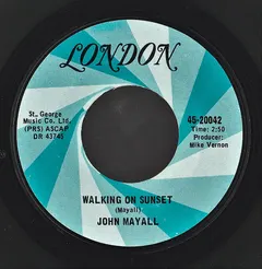 John Mayall London Records – Walking On Sunset (Vinyl, 7")