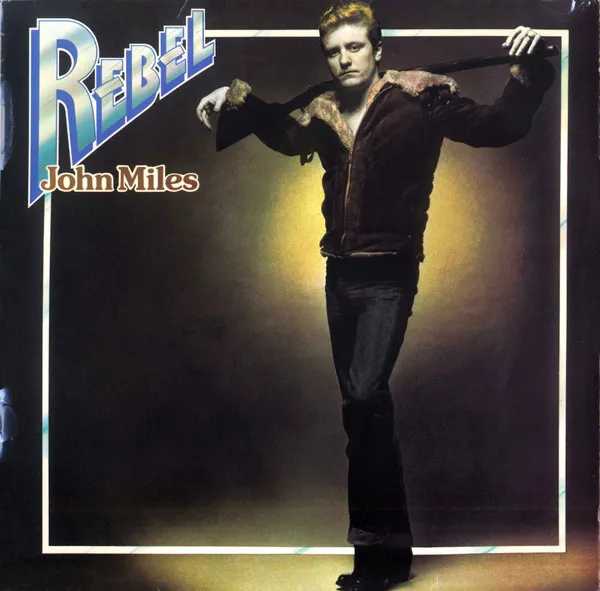 John Miles – Rebel