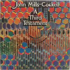 John Mills-Cockell – A Third Testament (Vinyl, LP)