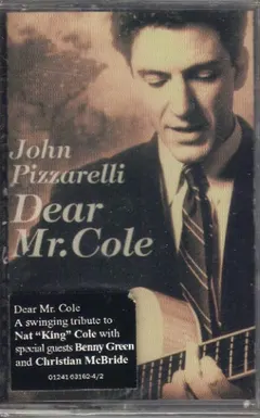 John Pizzarelli – Dear Mr. Cole (Cassette, Album)