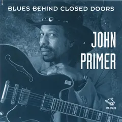 John Primer – Blues Behind Closed Doors (CD)