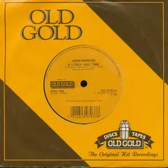 John Rowles Old Gold – If I Only Had Time (Vinyl, 7")