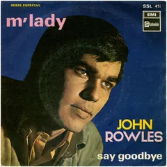 John Rowles Stateside – Say Goodbye / M' Lady (Vinyl, 7")