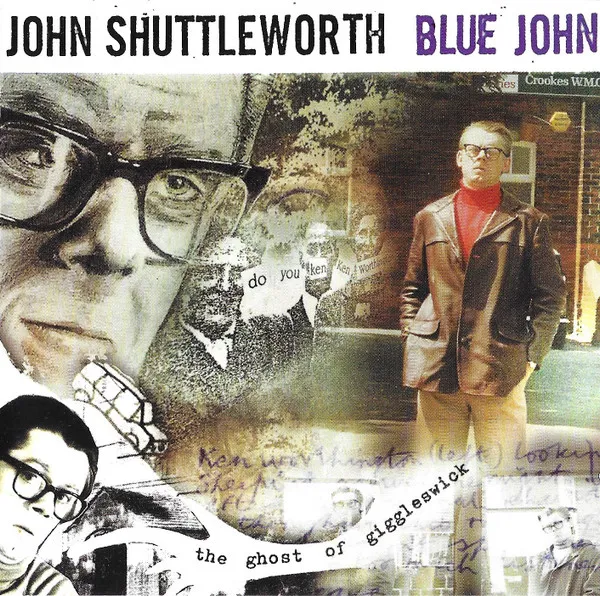 John Shuttleworth – Blue John