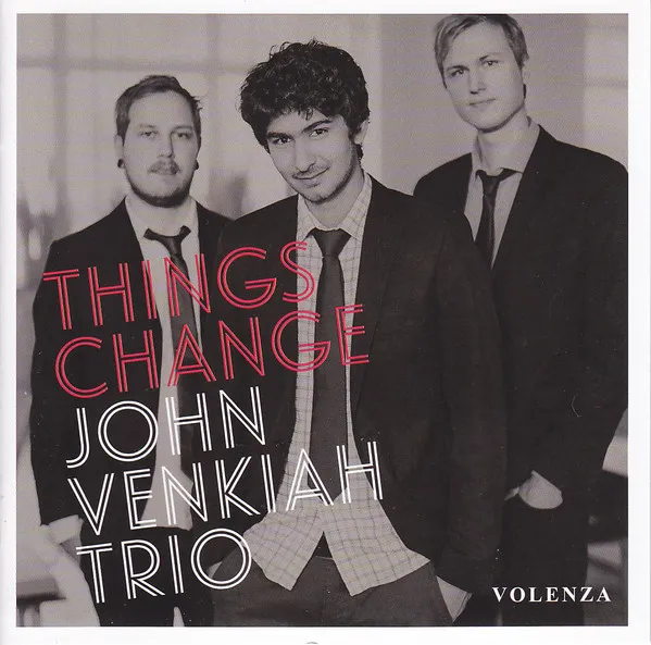 John Venkiah Trio – Things Change