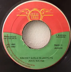 John Wayne (2) – Racket Girls In Jackets (Vinyl, 7")