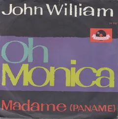 John William – Oh Monica (Vinyl, 7")