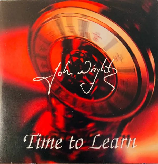John Wright (22) – Time To Learn