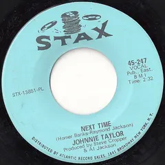 Johnnie Taylor – Next Time / Sundown (Vinyl, 7")