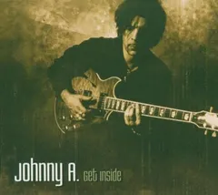 Johnny A. Favored Nations Entertainment – Get Inside (CD, Album)
