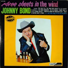 Johnny Bond – Three Sheets In The Wind (Vinyl, LP)