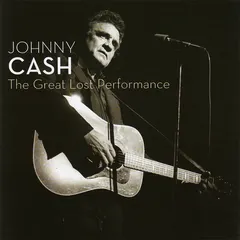 Johnny Cash – The Great Lost Performance (CD, Album)