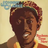 Johnny Clarke – Rockers Time Now (Vinyl, LP)
