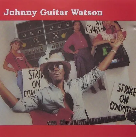 Johnny Guitar Watson – Strike On Computers