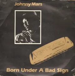 Johnny Mars Sundance Records – Born Under A Bad Sign (Vinyl, 7")