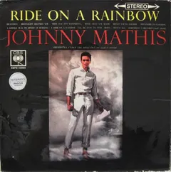 Johnny Mathis – Ride On A Rainbow (Vinyl, LP)