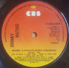 Johnny Mathis – When A Child Is Born (Soleado) (Vinyl, 7")