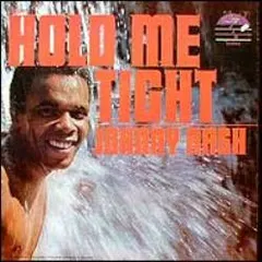 Johnny Nash – Hold Me Tight (Vinyl, LP)