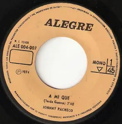 Johnny Pacheco – A Mi Que (Vinyl, 7")