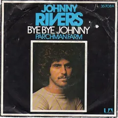Johnny Rivers – Bye Bye Johnny (Vinyl, 7")