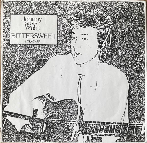 Johnny Says Yeah! – Bittersweet