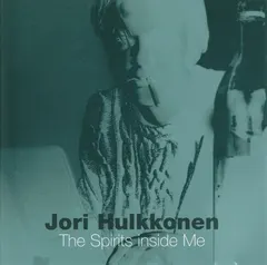 Jori Hulkkonen – The Spirits Inside Me (CD, Album)