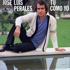 Jose Luis Perales* – Tu Como Yo (Vinyl, 7")