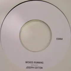 Joseph Cotton – Wicked Running (Vinyl, 7")