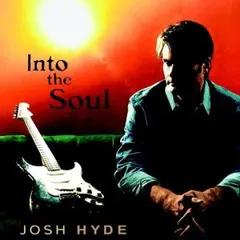 Josh Hyde – Into The Soul (CD, Album)