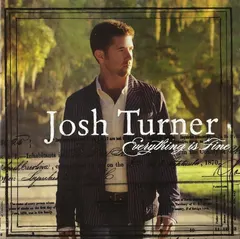 Josh Turner (2) – Everything Is Fine (CD, Album)