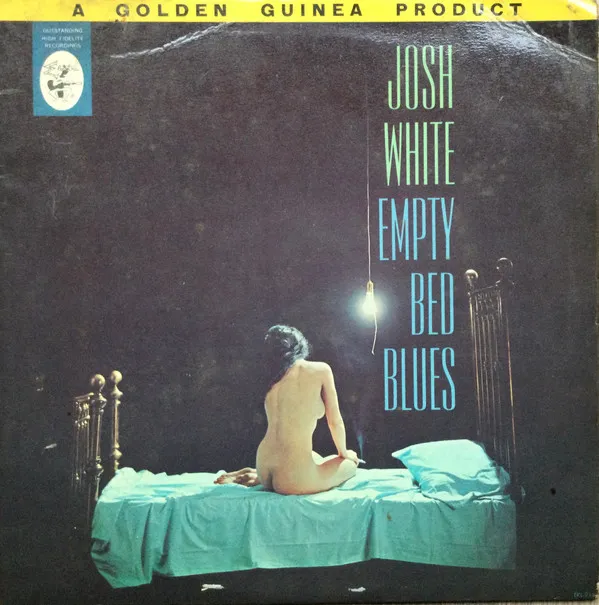 Josh White – Empty Bed Blues