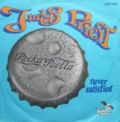Judas Priest – Rocka Rolla / Never Satisfied (Vinyl, 7")