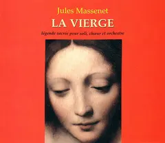 Jules Massenet – La Vierge (CD, Album)