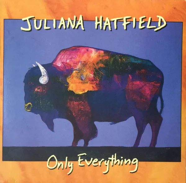 Juliana Hatfield – Only Everything