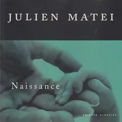 Julien Matei – Naissance (CD)